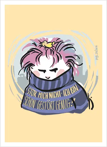 Stör mich nicht...