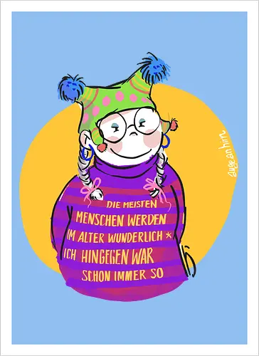 Die meisten Menschen werden im Alter wunderlich...