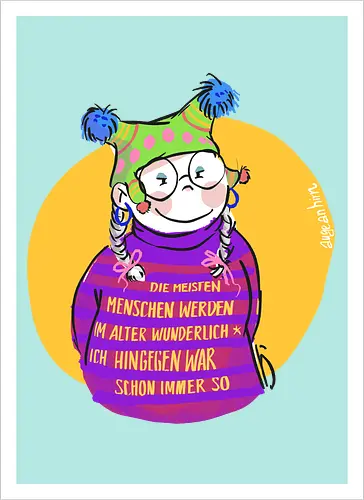 Die meisten Menschen werden im Alter wunderlich... - Ringelpullisprüche, Ringeldinger, streifenweise, Spruch, Weisheit, Motivation, Ringelpulli, SprücheShirt, Cartoon Illustration, Alter. Statement, Handgezeichnet, Humor, Selbstironie, Streifenpulli, Spruchshirt, deutsch - Artprint