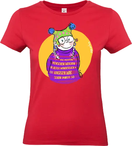 Die meisten Menschen werden im Alter wunderlich... - Ringelpullisprüche, Ringeldinger, streifenweise, Spruch, Weisheit, Motivation, Ringelpulli, SprücheShirt, Cartoon Illustration, Alter. Statement, Handgezeichnet, Humor, Selbstironie, Streifenpulli, Spruchshirt, deutsch - Standard T-Shirt (Women)