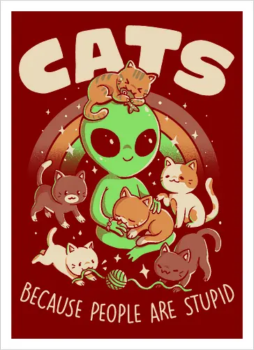 Cats Because People Are Stupid