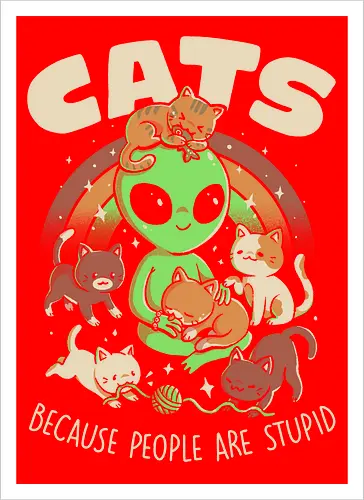 Cats Because People Are Stupid