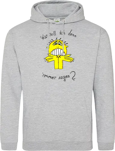 Was soll ich denn immer sagen? Helle Schrift