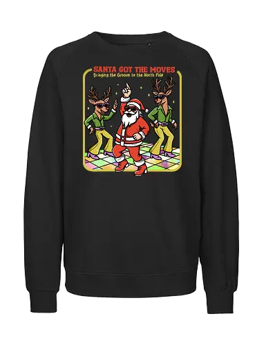 Santa Got The Moves - dancing santa, reindeer, merry Christmas, xmas, Christmas, disco santa, dancing holiday, winter season, happy holiday, dancing, santa, santa claus - Fairtrade Sweatshirt