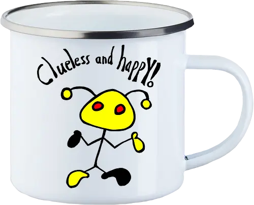 Clueless and happy!