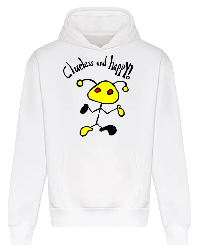 Clueless and happy!