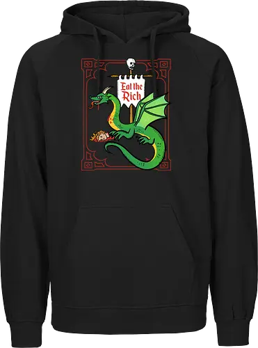 Eat the Rich - Drache, Dragon, Fantasy, Mittelalter - Fairtrade Hoodie