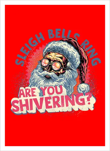 Sleigh Bells Ring...are you shivering?