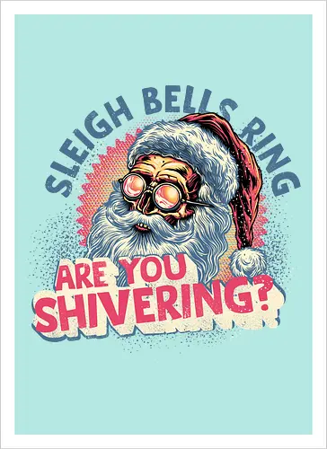 Sleigh Bells Ring...are you shivering?