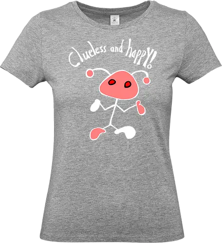 Clueless and happy! Weiß. - Standard T-Shirt (Women)