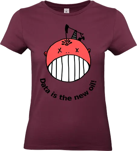 Data is the new oil - Privatsphäre, BigData, Überwachungskapitalismus - Standard T-Shirt (Women)