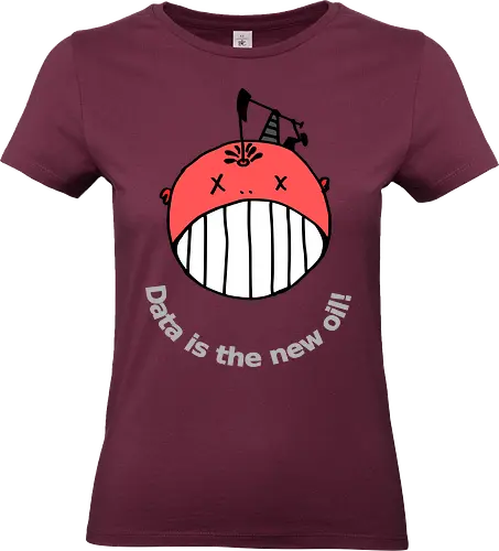Data is the new oil, helle Schrift - Privatsphäre, BigData, Überwachungskapitalismus - Standard T-Shirt (Women)