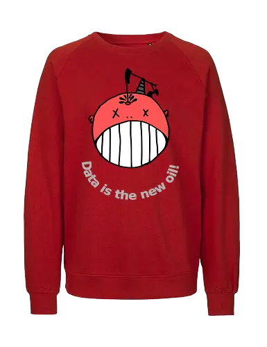 Data is the new oil, helle Schrift - Privatsphäre, BigData, Überwachungskapitalismus - Fairtrade Sweatshirt