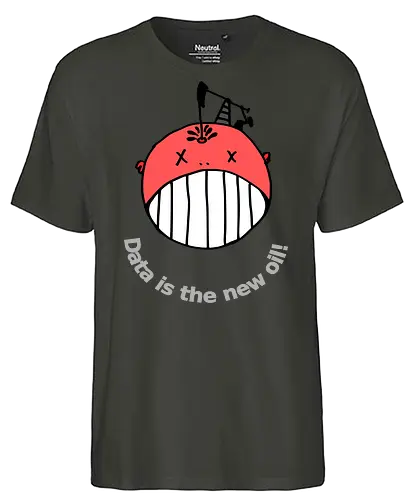 Data is the new oil, helle Schrift - Privatsphäre, BigData, Überwachungskapitalismus - Fairtrade T-Shirt