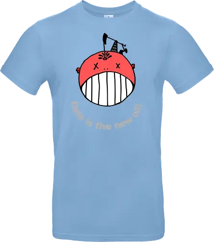 Data is the new oil, helle Schrift