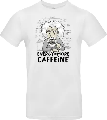 Energy = More Caffeine² - caffeine, einstein, albert einstein, drink, science, coffee - Standard T-Shirt