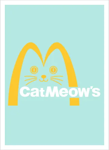 Cat Meow's Parody Art - cat, woman, food, fast food, funny quote, mashup, funny, funny pop, funnytee, gaming, geek, humor, joke, meme, memes, nerd, parody, television, vintage - Artprint