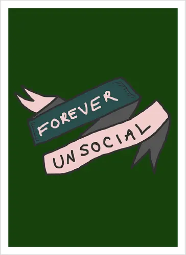  Forever Unsocial Banner