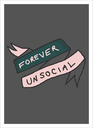  Forever Unsocial Banner