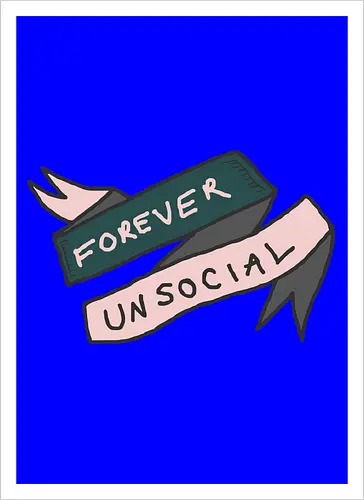  Forever Unsocial Banner