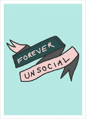  Forever Unsocial Banner