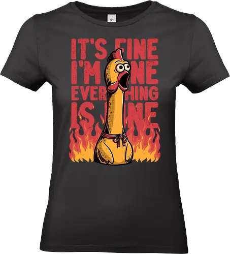 Chicken Fine Burn - Chicken, Everything Is Fine, I'm Fine, This Is Fine, It's Fine, Fire, Fun, Funny, Joke, Dad Joke, Toy, Meme, Internet - Standard T-Shirt (Women)