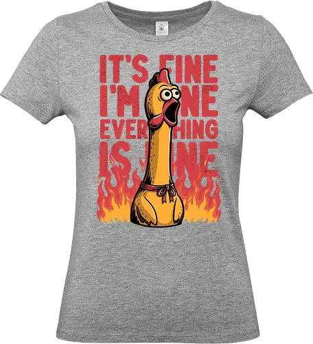 Chicken Fine Burn - Chicken, Everything Is Fine, I'm Fine, This Is Fine, It's Fine, Fire, Fun, Funny, Joke, Dad Joke, Toy, Meme, Internet - Standard T-Shirt (Women)