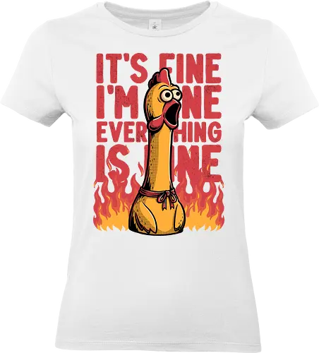 Chicken Fine Burn - Chicken, Everything Is Fine, I'm Fine, This Is Fine, It's Fine, Fire, Fun, Funny, Joke, Dad Joke, Toy, Meme, Internet - Standard T-Shirt (Women)