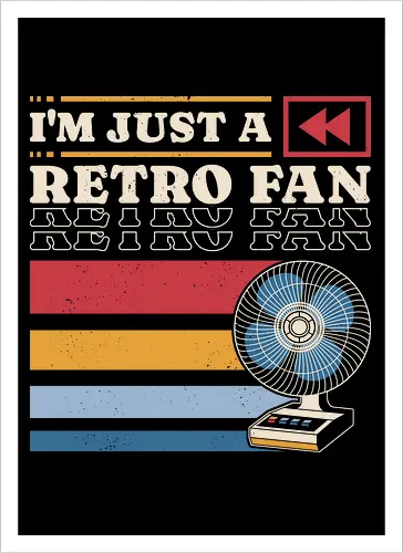 I'm Just a Retro Fan