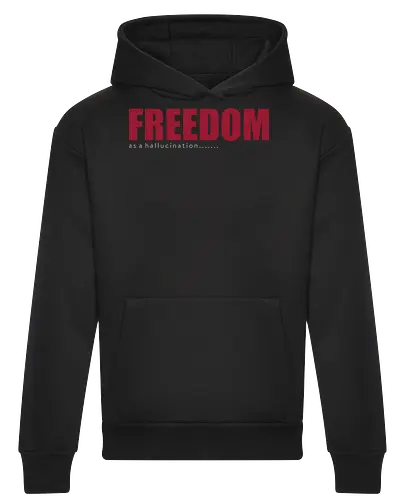 freedom as a hallucination