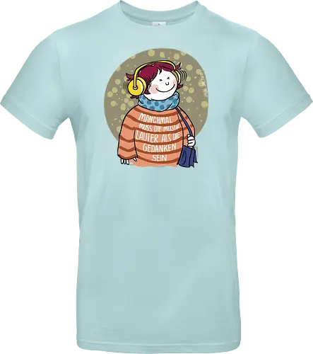 Manchmal muss die Musik lauter sein...