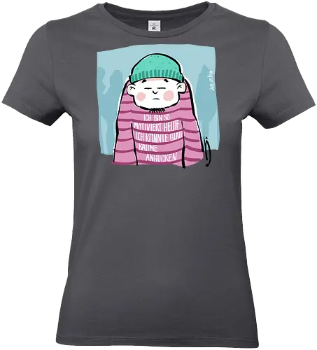 Ich bin so motiviert heute, ich könnte glatt Bäume angucken - Ringelpullisprüche, Ringeldinger, streifenweise, Spruch, Weisheit, Motivation, Ringelpulli, SprücheShirt, Cartoon Illustration, Statement, Handgezeichnet, Humor, Selbstironie, Streifenpulli, Spruchshirt, deutsch - Standard T-Shirt (Women)