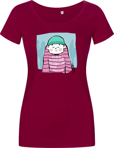 Ich bin so motiviert heute, ich könnte glatt Bäume angucken