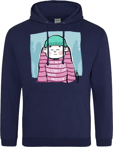 Ich bin so motiviert heute, ich könnte glatt Bäume angucken