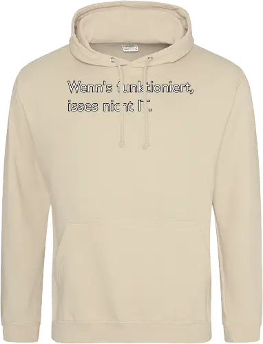 Wenn's funktioniert, isses nicht IT.