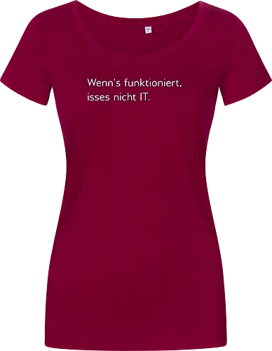 Wenn's funktioniert, isses nicht IT.