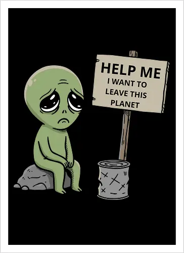 Alien Wants Off This Planet