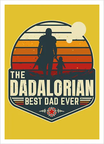 The Dadalorian - Best Dad Ever