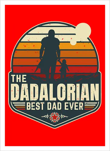The Dadalorian - Best Dad Ever