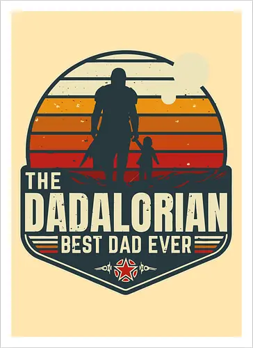 The Dadalorian - Best Dad Ever