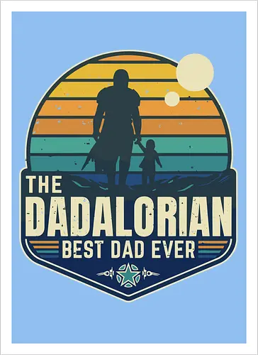 The Dadalorian - Best Dad Ever
