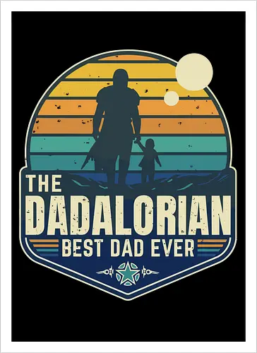 The Dadalorian - Best Dad Ever