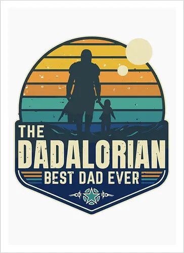 The Dadalorian - Best Dad Ever