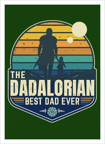 The Dadalorian - Best Dad Ever