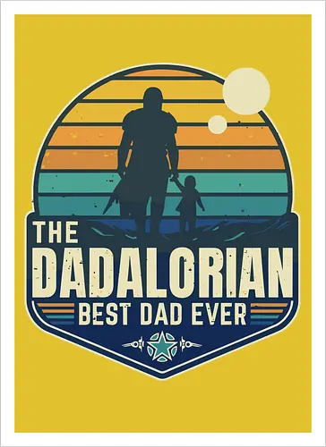 The Dadalorian - Best Dad Ever