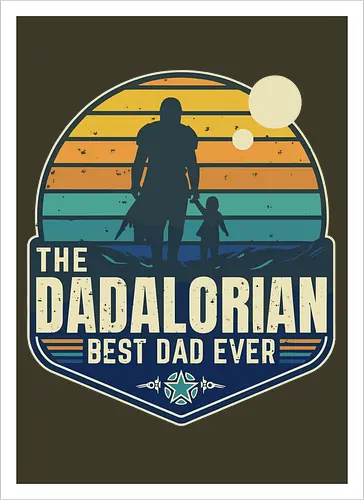The Dadalorian - Best Dad Ever