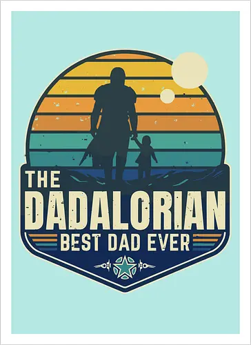 The Dadalorian - Best Dad Ever