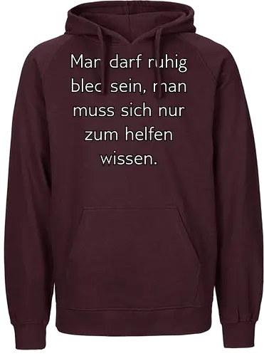 Bled sein - Bled, Schlau - Fairtrade Hoodie