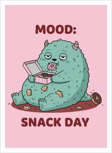 Mood: Snack Day Monster