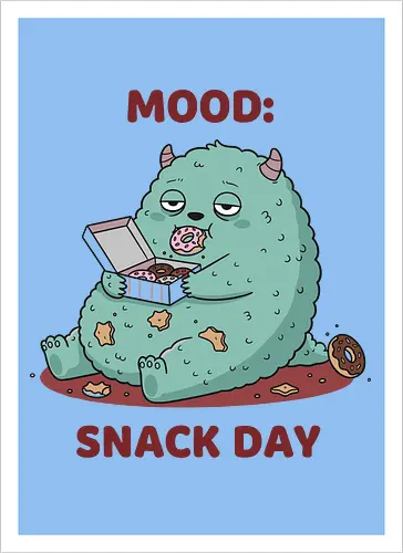 Mood: Snack Day Monster